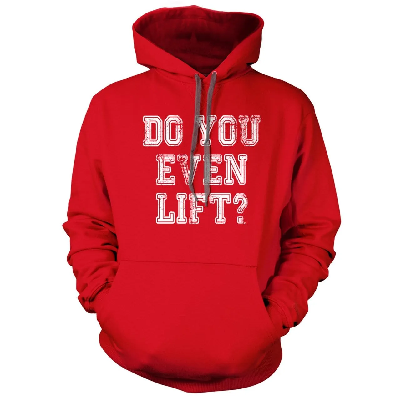 Do you Even Lift Hoodie