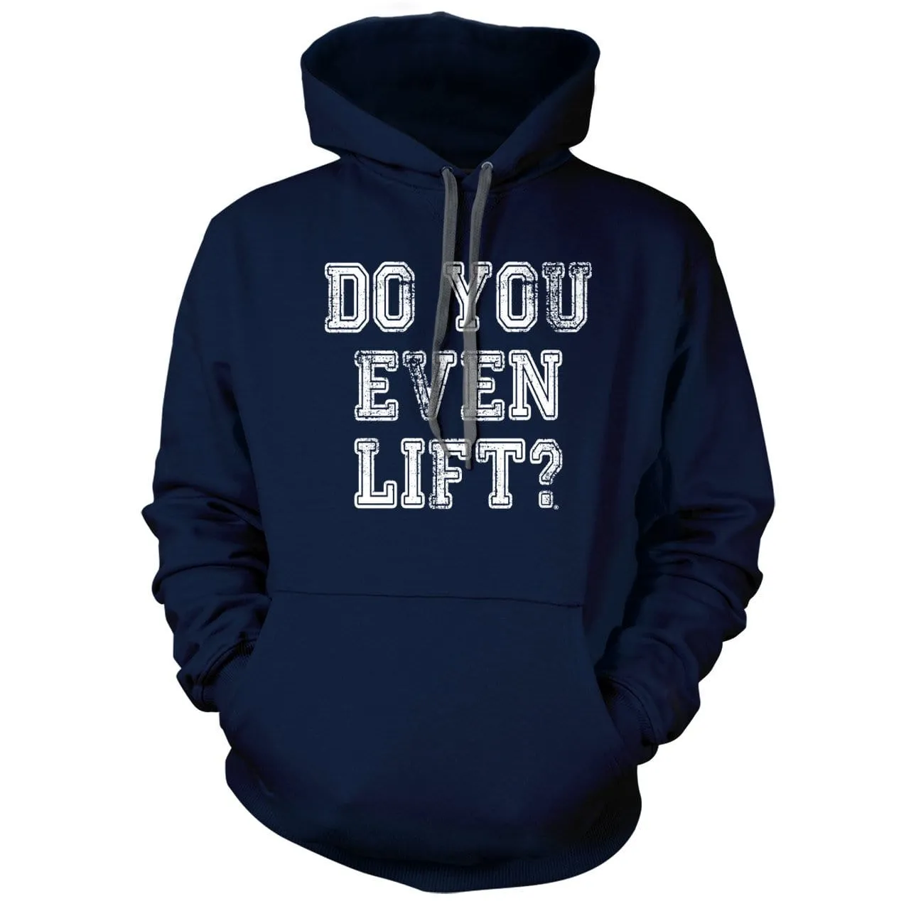 Do you Even Lift Hoodie
