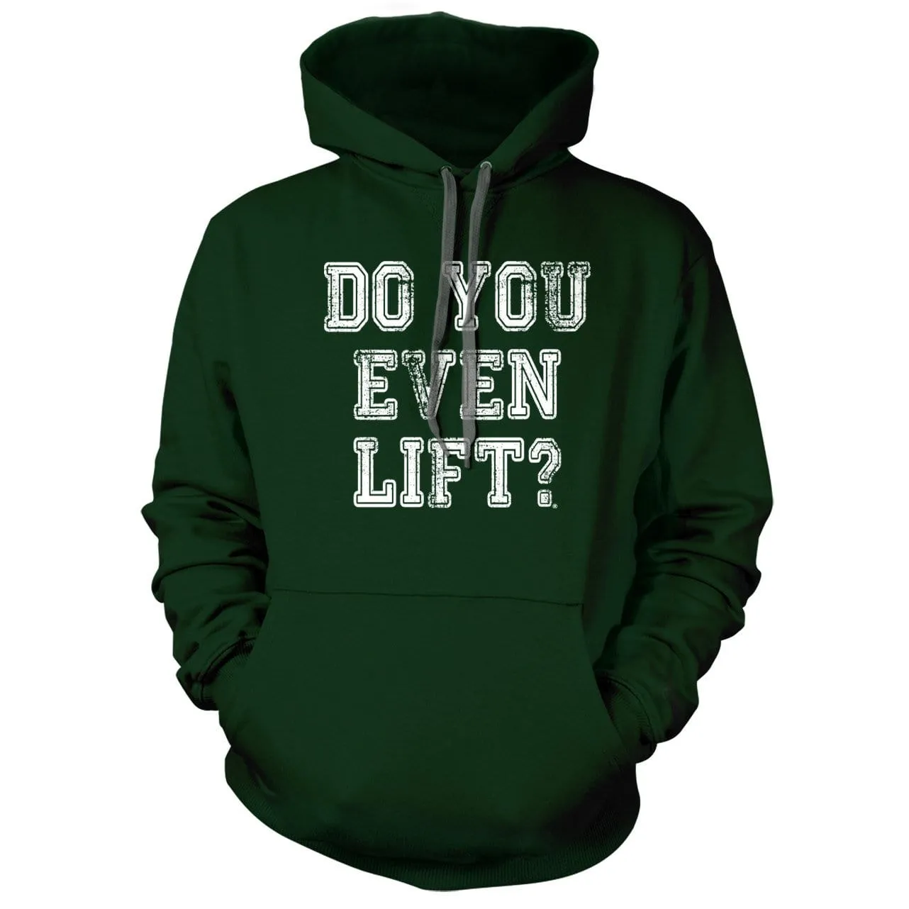 Do you Even Lift Hoodie