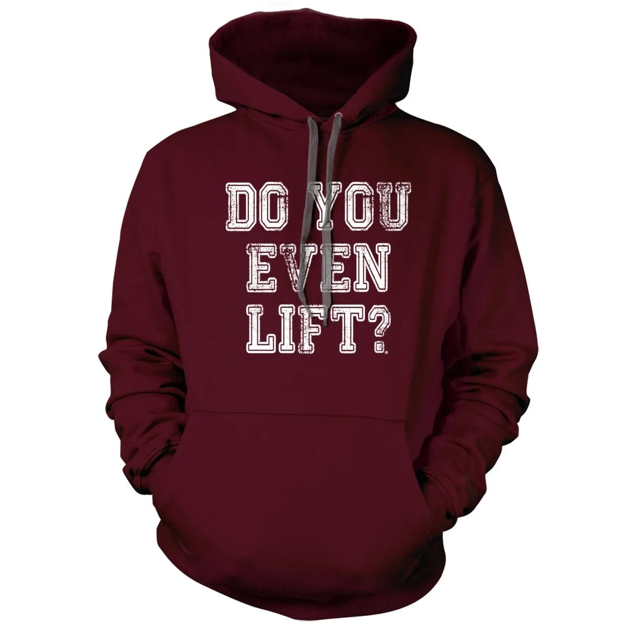 Do you Even Lift Hoodie